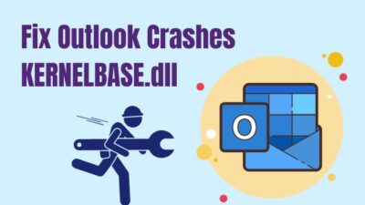 fix outlook crashes kernelbase.dll 1