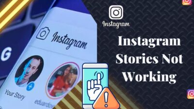 instagram stories not working