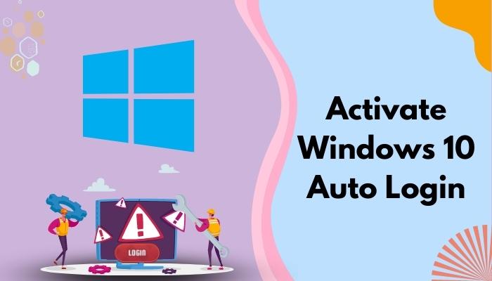 activate-windows-10-auto-login