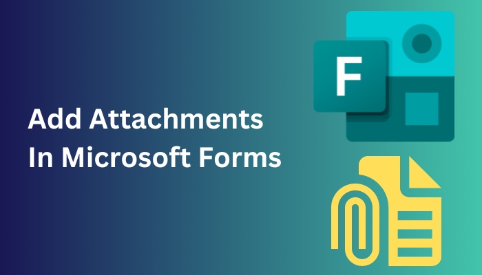 add-attachments-in-microsoft-forms