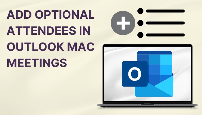 Add Optional Attendees In Outlook Mac Meetings Easy Guide 