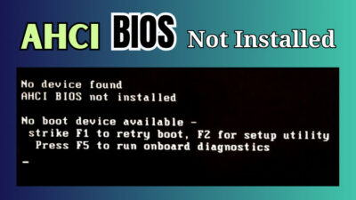 ahci-bios-not-installed