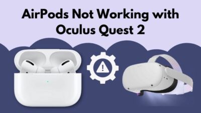 airpods-not-working-with-oculus-quest-2