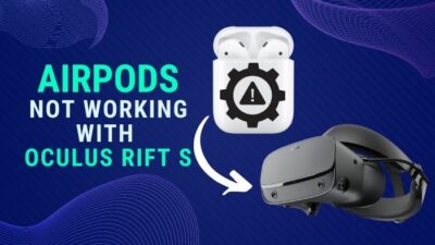 airpods-not-working-with-oculus-rift-s