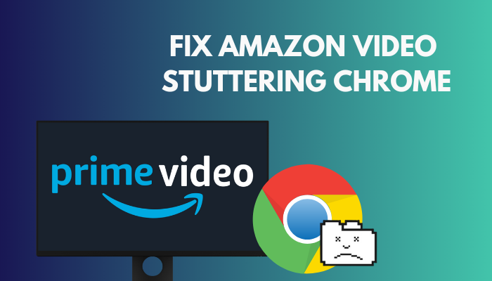 amazon-video-stuttering-chrome