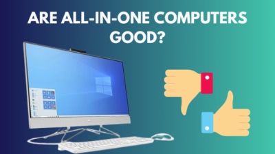 are-all-in-one-computers-good