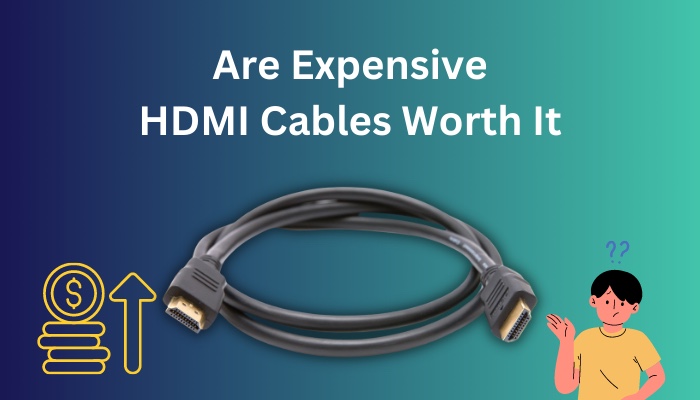 are-expensive-hdmi-cables-worth-it