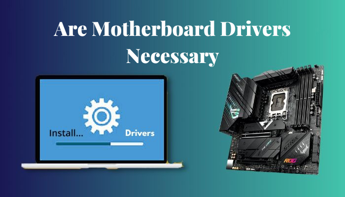are-motherboard-drivers-necessary