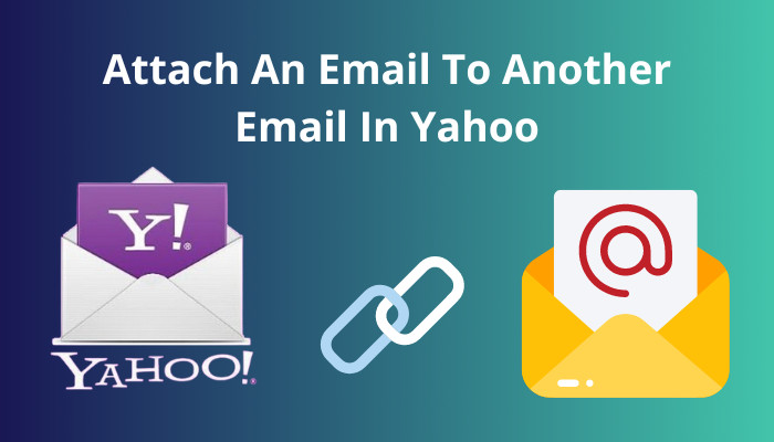 attach-an-email-to-another-email-in-yahoo