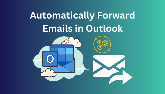 automatically-forward-emails-in-outlook