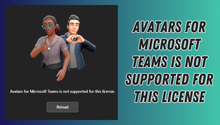 avatars-for-microsoft-teams-is-not-supported-for-this-license