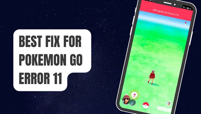 best-fix-for-pokemon-go-error-11