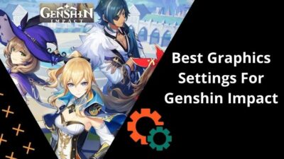 best-graphics-settings-for-genshin-impact