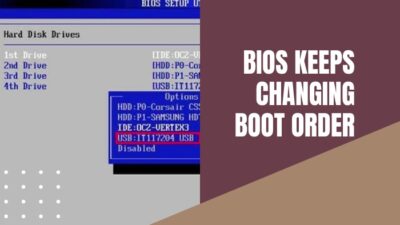 bios-keeps-changing-boot-order