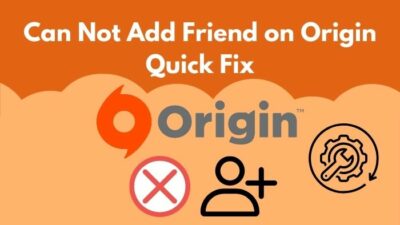 can-not-add-friend-on-origin-quick-fix