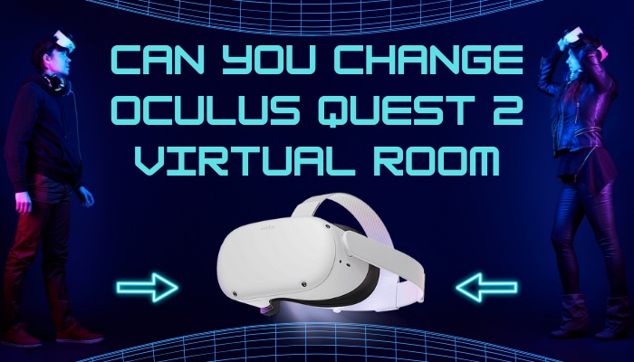 can-you-change-oculus-quest-2-virtual-room
