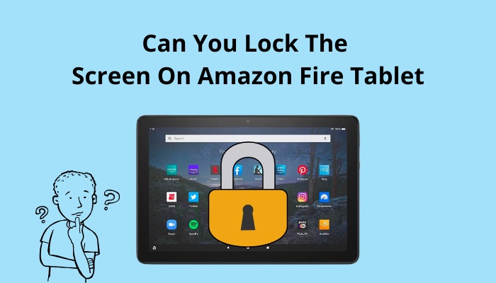 can-you-lock-the-screen-on-amazon-fire-tablet-2