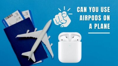 can-you-use-airpods-on-a-plane
