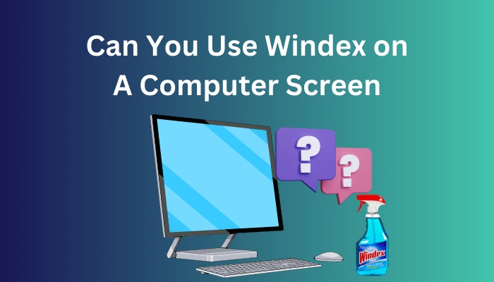 can-you-use-windex-on-a-computer-screen