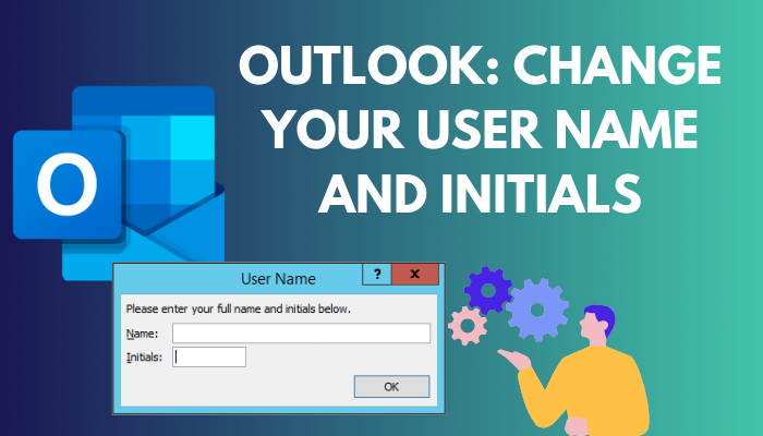 change-user-name-and-initials-in-outlook