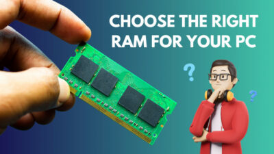 choose-the-right-ram-for-your-pc