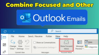 combine focused and other outlook emails