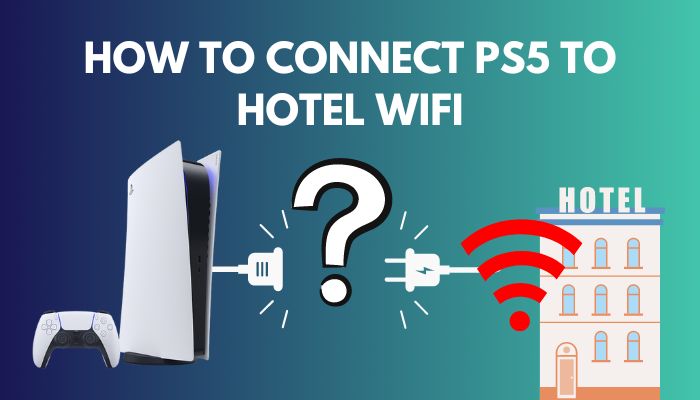 connect-ps5-to-hotel-wifi