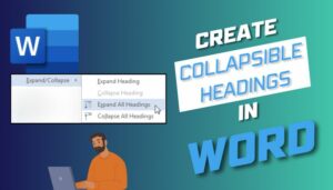 Create Collapsible Headings in Word [Quick Guide 2024]