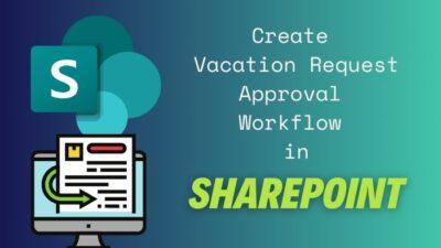create-vacation-request-approval-workflow-sharepoint