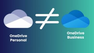 OneDrive Personal vs. Business [What’s the Difference]
