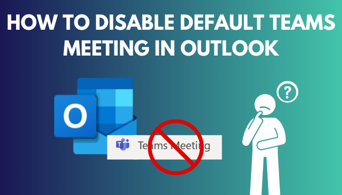 disable-default-teams-meeting-in-outlook