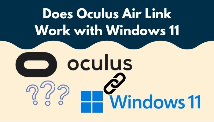 does-oculus-air-link-work-with-windows-11