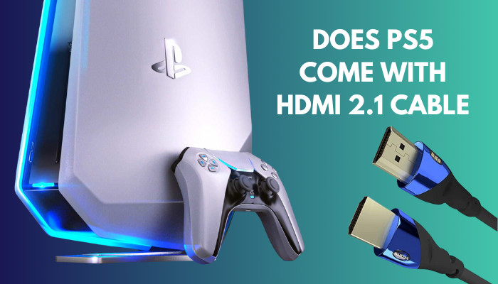 does-ps5-come-with-hdmi-2.1-cable