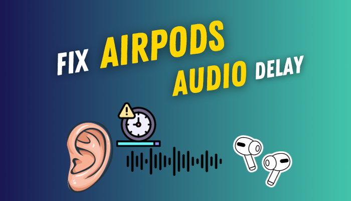 fix-airpods-audio-delay