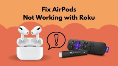 fix-airpods-not-working-with-roku