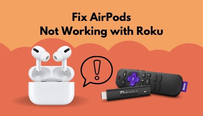 fix-airpods-not-working-with-roku