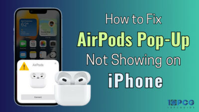 fix-airpods-pop-up-not-showing-on-iphone