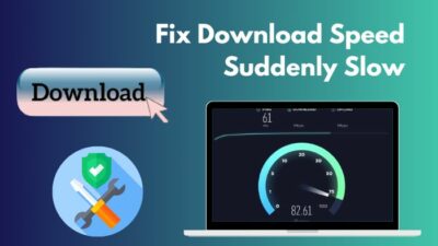 fix-download-speed-suddenly-slow
