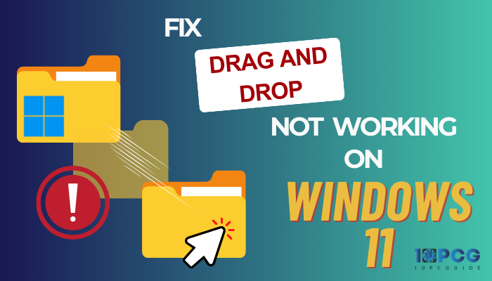 fix-drag-and-drop-not-working-on-windows-11