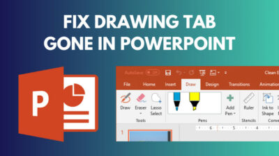 fix-drawing-tab-gone-in-powerpoint