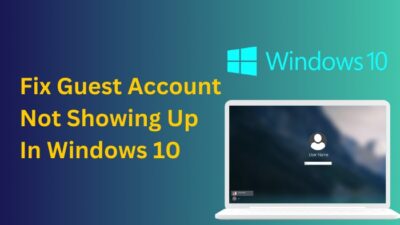 fix-guest-account-not-showing-up-in-windows-10