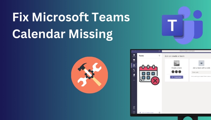 Fix Microsoft Teams Calendar Missing Tested Methods 2024