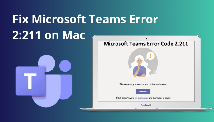 fix-microsoft-teams-error-2_211-on-mac