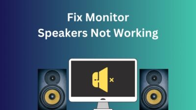 fix-monitor-speakers-not-working