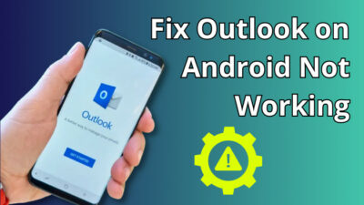 fix-outlook-on-android-not-working