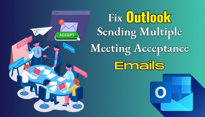 fix-outlook-sending-multiple-meeting-acceptance-emails