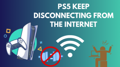 fix-ps5-keep-disconnecting-from-the-internet