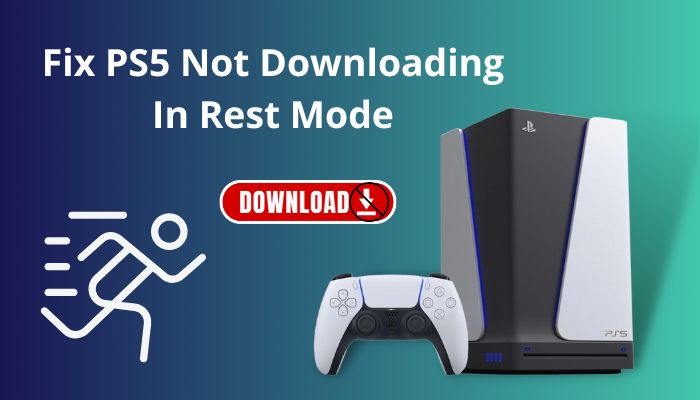 fix-ps5-not-downloading-in-rest-mode