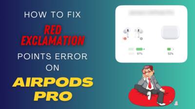 fix-red-exclamation-points-error-on-airpods-pro