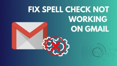 fix-spell-check-not-working-on-gmail